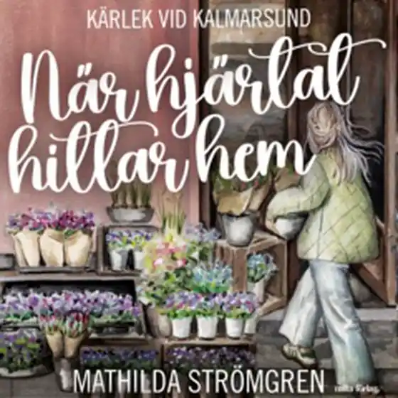Outlet När hjärtat hittar hem (e-bok) av Mathilda Strömgren