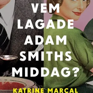 Begränsat erbjudande Vem lagade Adam Smiths middag? (e-bok) av Katrine Kielos
