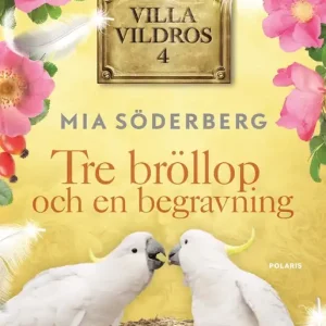 Tre bröllop och en begravning (e-bok) av Mia Söderberg Outlet