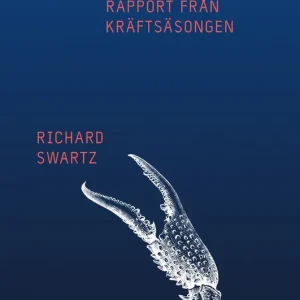 Rapport från kräftsäsongen (e-bok) av Richard Swartz Beställ idag