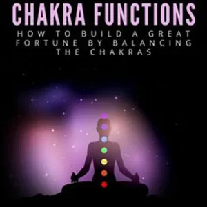 Spiritual Living and Chakra Functions - How to Build a Great Fortune by Balancing the Chakras (e-bok) av Robin Sacredfire Premium