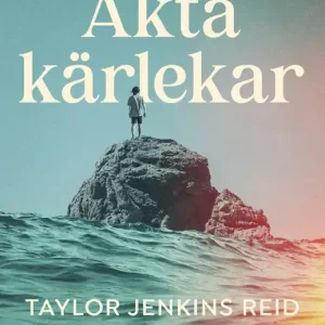 Äkta kärlekar (e-bok) av Taylor Jenkins Reid Beställ nu
