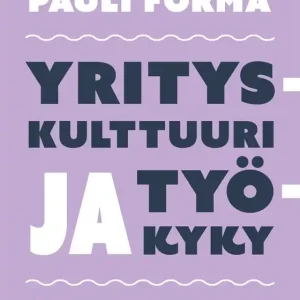 Yrityskulttuuri ja työkyky (e-bok) av Pauli Forma Expressleverans