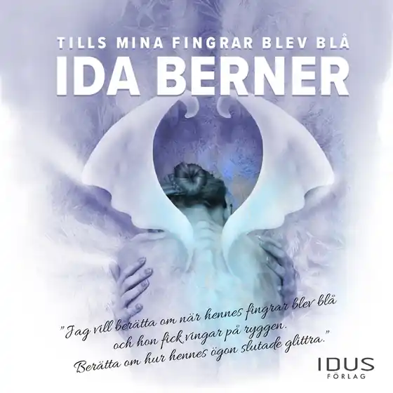 Tills mina fingrar blev blå (ljudbok) av Ida Berner Erbjudande