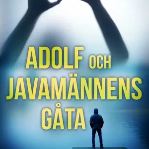 Adolf och javamännens gåta (e-bok) av Bertil Mårtensson Kundfavorit