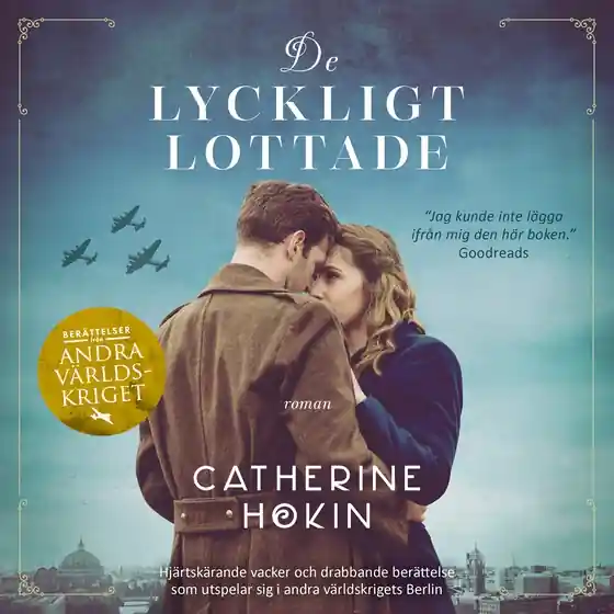 De lyckligt lottade (ljudbok) av Catherine Hokin Fynd