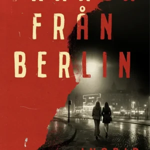 Vännen från Berlin (e-bok) av Ingrid Hedström Endast denna vecka