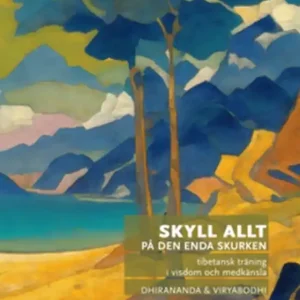 Skyll allt på den enda skurken - tibetansk träning i visdom och medkänsla (e-bok) av Viryabodhi None Premium
