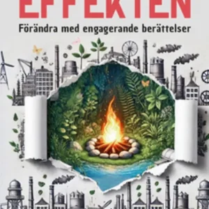 Tänka Göra-Effekten - Förändra med engagerande berättelser (e-bok) av Klas Fjärstedt Reapris