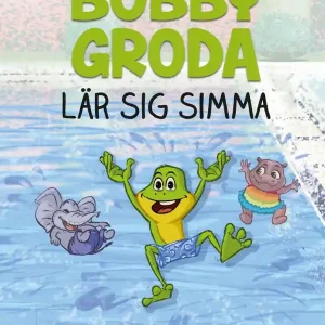 Bobby Groda lär sig simma | 1:a upplagan Handla nu
