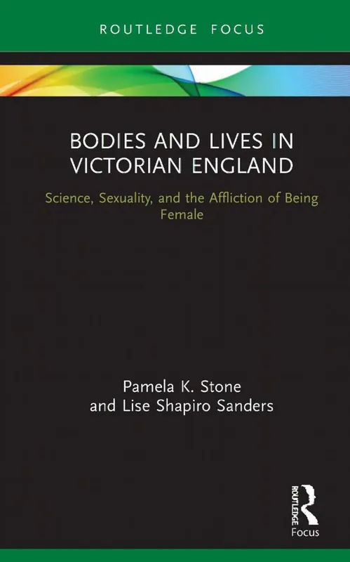 Rabatter Bodies and Lives in Victorian England | 1:a upplagan