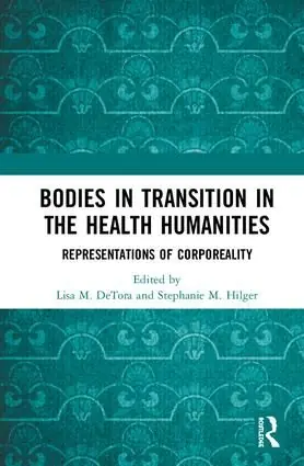 Utförsäljning Bodies in Transition in the Health Humanities | 1:a upplagan