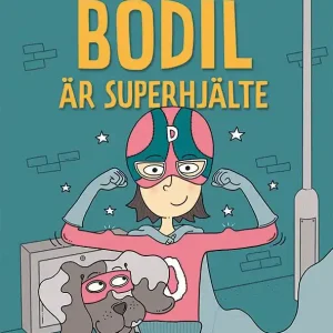Bodil är superhjälte | 1:a upplagan Outlet