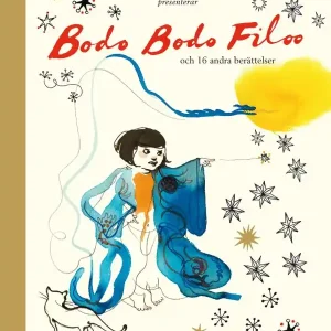 I lager Bodo Bodo Filoo : och 16 andra berättelser och verser | 1:a upplagan