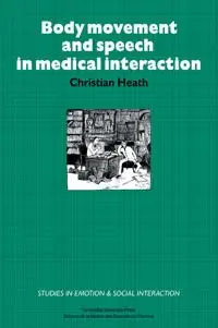 Kundfavorit Body Movement and Speech in Medical Interaction | 0:e upplagan