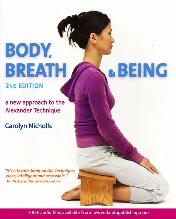Bästa pris Body, Breath and Being: a New Guide to the Alexander Technique | 0:e upplagan