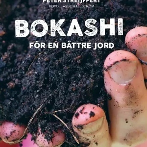 Rabatter Bokashi – för en bättre jord | 1:a upplagan