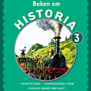 Boken om Historia 3 Grundbok - Frihetstiden och Gustavianska tiden | 1:a upplagan Erbjudandepris