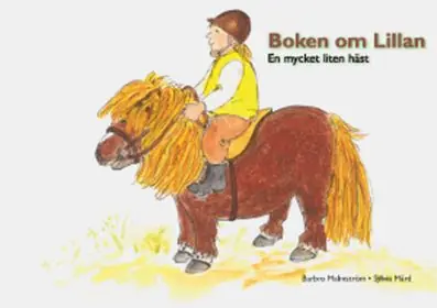 Boken om Lillan : en mycket liten häst | 0:e upplagan Köp nu
