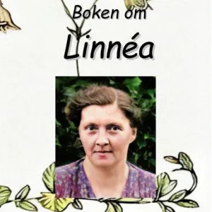 Begränsat erbjudande Boken om Linnéa | 0:e upplagan