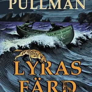 Bästa pris Boken om stoft (1) : Lyras färd | 1:a upplagan