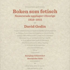 Boken som fetisch - Numrerade upplagor i Sverige 1819–1915 | 1:a upplagan Begränsat antal