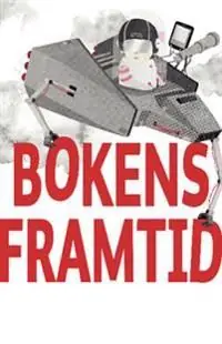Bokens framtid : - artiklar ur Svensk Bokhandel | 0:e upplagan Billigare