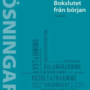 Begränsat antal Bokslutet från början Lösningar | 13:e upplagan