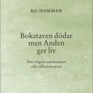 Bokstaven dödar men Anden ger liv : Om religion som konstart eller tillvarons poesi | 0:e upplagan Erbjudandepris