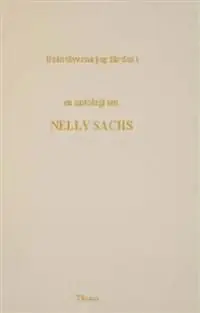 Extra rabatt Bokstäverna jag färdas i : en antologi om Nelly Sachs | 0:e upplagan