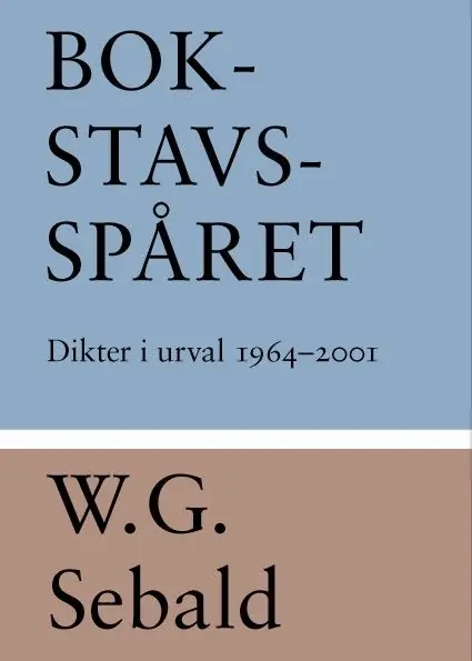 Bokstavsspåret : dikter i urval 1964-2001 | 0:e upplagan Snabb frakt