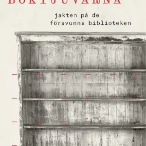 Boktjuvarna : Jakten på de försvunna biblioteken | 3:e upplagan Erbjudandepris