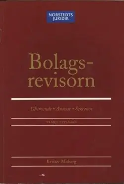 Bolagsrevisorn : oberoende, ansvar, sekretess | 3:e upplagan Rabatt
