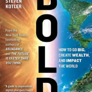 Rea Bold: How to Go Big, Create Wealth, and Impact the World | 0:e upplagan