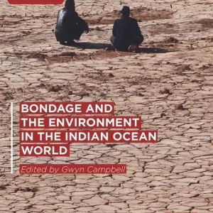 Bondage and the Environment in the Indian Ocean World | 1:a upplagan Expressleverans