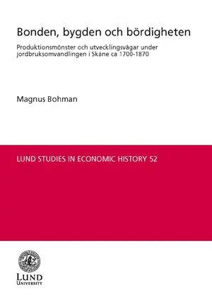 Begränsad tid Bonden, bygden och bördigheten : produktionsmönster och utvecklingsvägar under jordbruksomvandlingen i Skåne ca 1700-1870 | 0:e upplagan