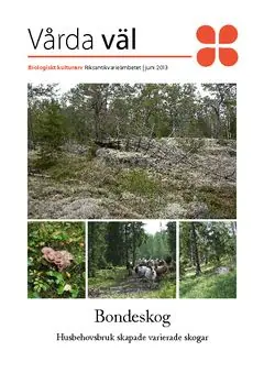Bondeskog : husbehovsbruk skapade varierade skogar | 0:e upplagan Kampanj