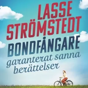Bondfångare : garanterat sanna berättelser | 1:a upplagan Bästa pris