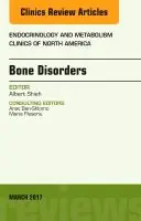 Snabb leverans Bone disorders, an issue of endocrinology and metabolism clinics of north a | 0:e upplagan