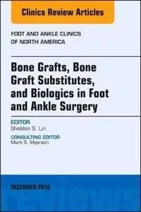 Bone grafts, bone graft substitutes, and biologics in foot and ankle surger | 0:e upplagan Populär