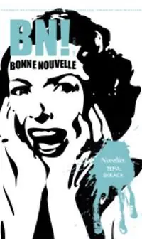 Fynd Bonne Nouvelle Nr. 1, 2013. Tema skräck | 0:e upplagan
