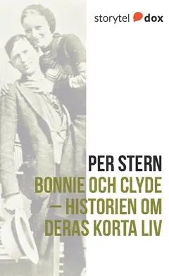 Bonnie och Clyde – Historien om deras korta liv | 0:e upplagan Utförsäljning