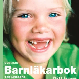 Populär Bonniers barnläkarbok : ditt barn hälsa, utveckling, sjukdomar, olycksfall | 0:e upplagan