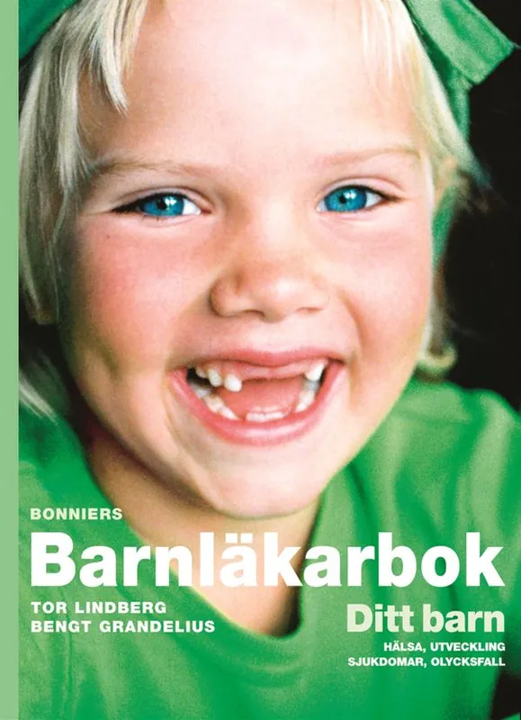 Populär Bonniers barnläkarbok : ditt barn hälsa, utveckling, sjukdomar, olycksfall | 0:e upplagan