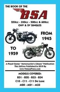 I lager BOOK OF THE BSA (GROUPS B, C & M) 250cc - 350cc - 500cc & 600cc OHV & SV SINGLES FROM 1945 TO 1959 | 0:e upplagan