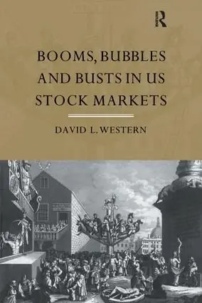 Booms, Bubbles and Bust in the US Stock Market | 1:a upplagan Fynd