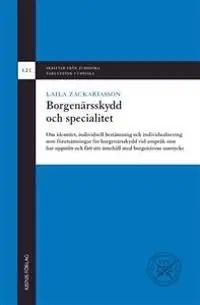 Lägg i varukorgen Borgenärsskydd och specialitet: om identitet, individuell bestämning och individualisering som förutsättningar för borgenärsskyd | 1:a upplagan