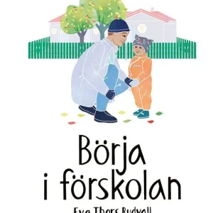 Endast denna vecka Börja i förskolan | 0:e upplagan