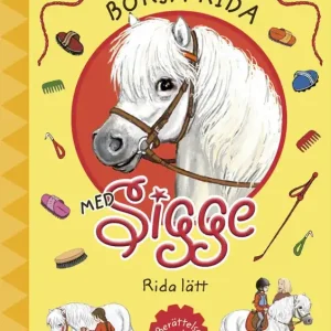 Börja rida med Sigge : rida lätt | 0:e upplagan Lägg i varukorgen