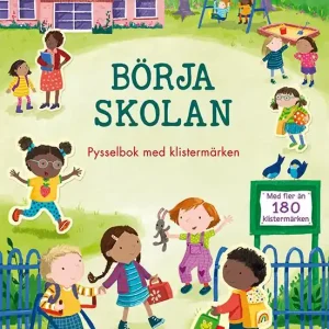 Nyhet Börja skolan: pysselbok med klistermärken | 1:a upplagan